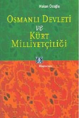 Osmanlı Devleti Ve Kurt Milliyetciliği %17 indirimli HAKAN OZOGLU