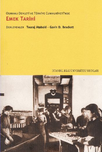 Osmanlı Devleti ve Türkiye Cumhuriyeti'nde Emek Tarihi