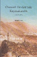 Osmanlı Devletinde Kaymakamlık 1842-1871 Mehmet Güneş