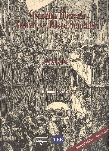 Osmanlı Dönemi Tahvil ve Hisse Senetleri %17 indirimli Ali Akyıldız