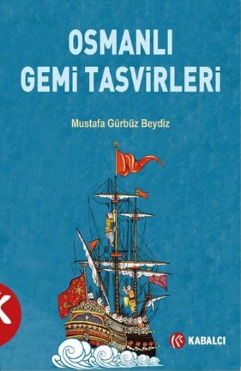 Osmanlı Gemi Tasvirleri %17 indirimli