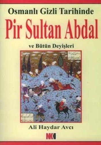 Osmanlı Gizli Tarihinde Pir Sultan Abdal ve Bütün Deyişleri %17 indiri
