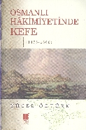 Osmanlı Hakimiyetinde Kefe 1475-1600