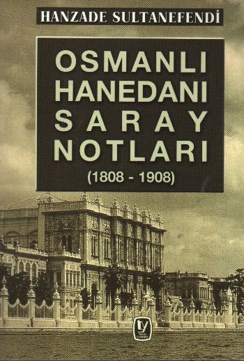 Osmanlı Hanedanı Saray Notları %17 indirimli İsmet Bozdağ