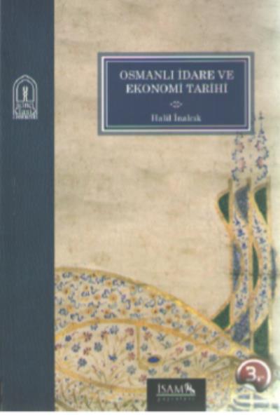 Osmanlı İdare ve Ekonomi Tarihi