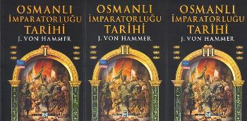 Osmanlı İmparatorluğu Tarihi (3 Cilt-Kutulu) %17 indirimli J. Von Hamm