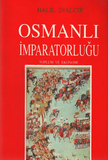 Osmanlı İmparatorluğu: Toplum ve Ekonomi