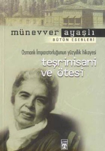 Teşrinisani Ve Ötesi %17 indirimli Münevver Ayaşlı