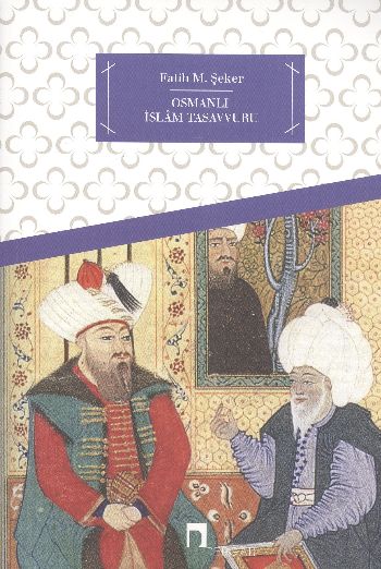 Osmanlı İslam Tasavvuru %17 indirimli Fatih M.Şeker