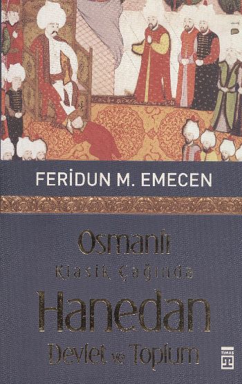 Osmanlı Klasik Çağında Hanedan Devlet ve Toplum