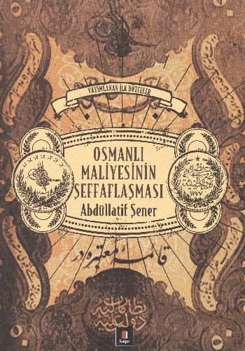 Osmanlı Maliyesinin Şeffaflaşması