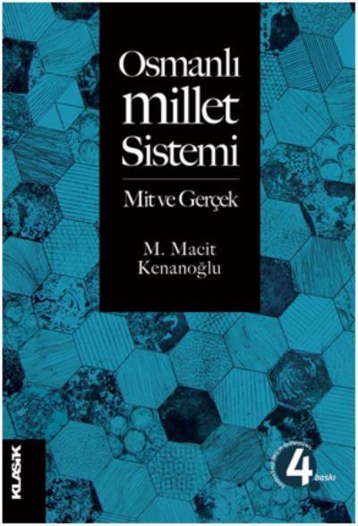 Osmanlı Millet Sistemi Mi ve Gerçek M. Macit Kenanoğlu