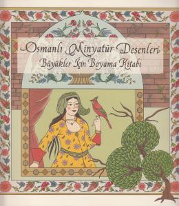 Osmanlı Minyatür Desenleri Boyama Kitabı