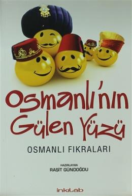 Osmanlının Gülen Yüzü Osmanlı Fıkraları %17 indirimli Raşit Gündoğdu