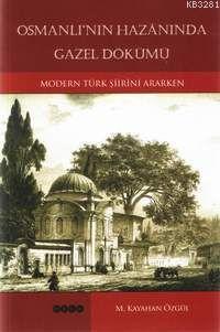 Osmanlının Hazanında Gazel Dökümü %17 indirimli M. Kayahan Özgül