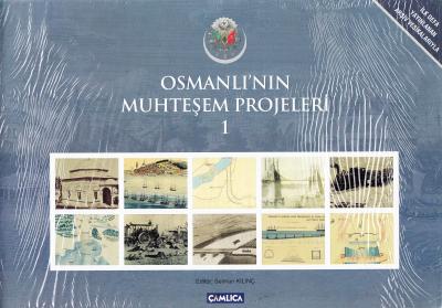 Osmanlı’nın Muhteşem Projeleri 1 (10 Kitap)