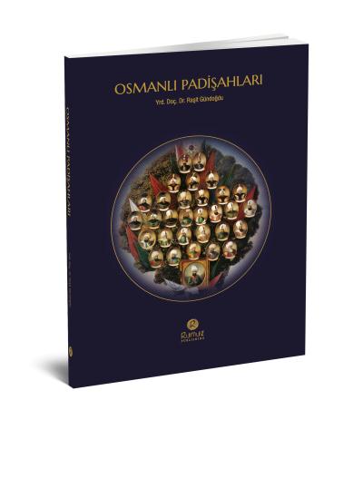 Osmanlı Padişahları Raşit Gündoğdu