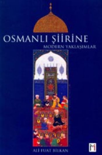 Osmanlı Şiirine Modern Yaklaşımlar