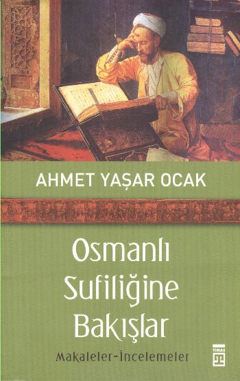 Osmanlı Sufiliğine Bakışlar %17 indirimli Ahmet Yaşar Ocak