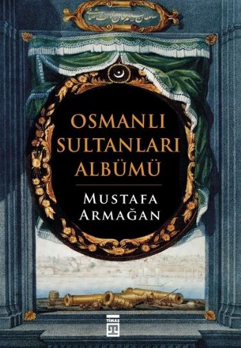 Osmanlı Sultanları Albümü %17 indirimli Mustafa Armağan