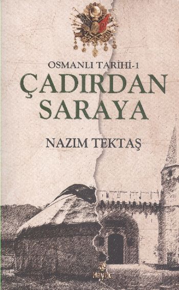 Osmanlı Tarihi 1 Çadırdan Saraya %17 indirimli Nazım Tektaş