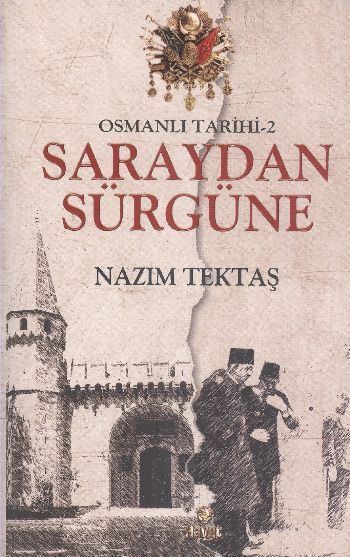 Osmanlı Tarihi 2 Saraydan Sürgüne %17 indirimli Nazım Tektaş