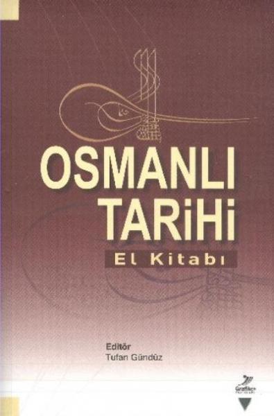 Osmanlı Tarihi El Kitabı İbrahim Yılmaz Çelik