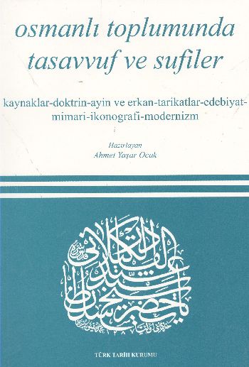 Osmanlı Toplumunda Tasavvuf ve Sufiler %17 indirimli Ahmet Yaşar Ocak