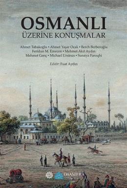 Osmanlı Üzerı·ne Konus¸malar