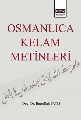 Osmanlıca Kelam Metinleri Emrullah Fatiş