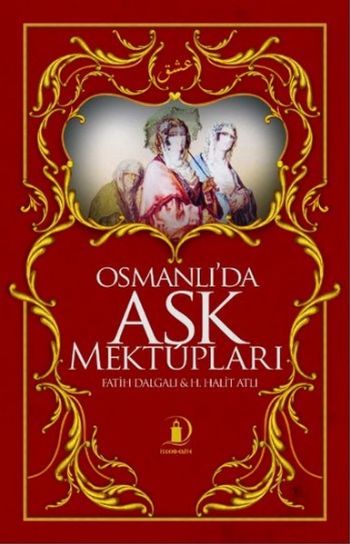 Osmanlıda Aşk Mektupları