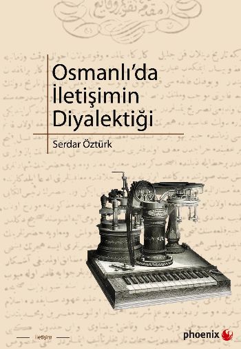 Osmanlıda İletişimin Diyalektiği %17 indirimli Serdar Öztürk