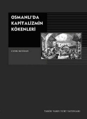 Osmanlı'da Kapitalizmin Kökenleri