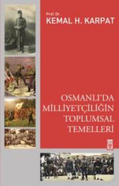 Osmanlı'da Milliyetçiliğin Toplumsal Temelleri Kemal Karpat