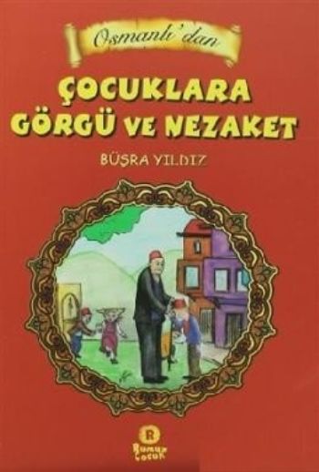 Osmanlıdan Çocuklara Görgü ve Nezaket