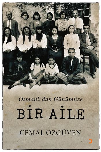Osmanlıdan Günümüze Bir Aile