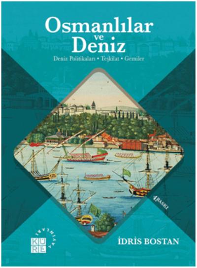 Osmanlılar ve Deniz %17 indirimli İdris Bostan