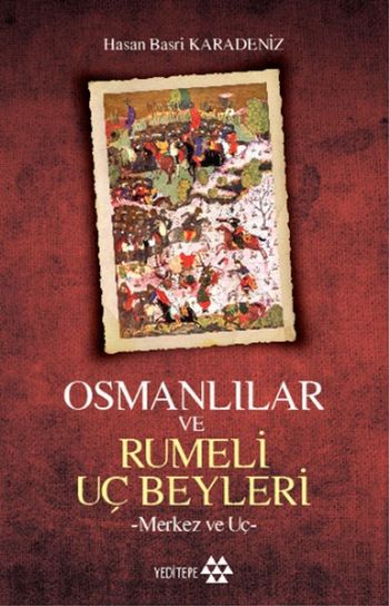 Osmanlılar ve Rumeli Uç Beyleri