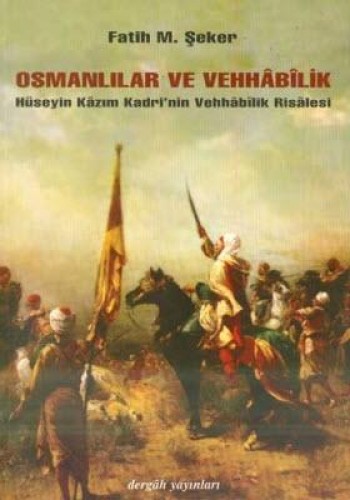 Osmanlılar ve Vehhabilik %17 indirimli Fatih M.Şeker