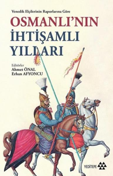 Osmanlı'nın İhtişamlı Yılları Yeditepe Yayınevi Kolektif
