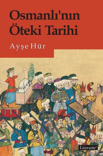 Osmanlı'nın Öteki Tarihi