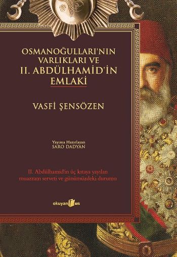 Osmanoğullarının Varlıkları ve II. Abdülhamidin Emlaki