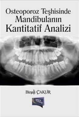 Osteoporoz Teşhisinde Mandibulanın Kantitatif Analizi