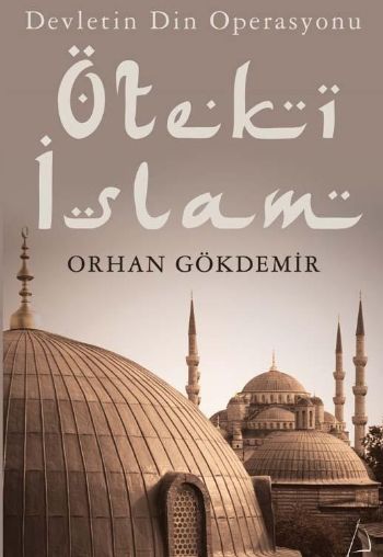 Öteki İslam %17 indirimli Orhan Gökdemir