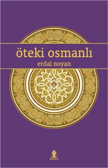 Öteki Osmanlı Erdal Noyan