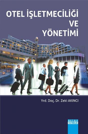 Otel İşletmeciliği ve Yönetimi Zeki Akıncı