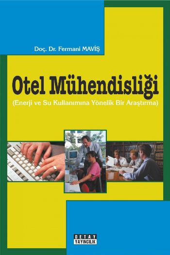 Otel Mühendisliği Enerji ve Su Kullanımına Yönelik Bir Araştırma