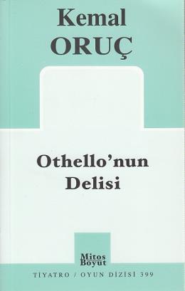 Othellonun Delisi %17 indirimli Kemal Oruç