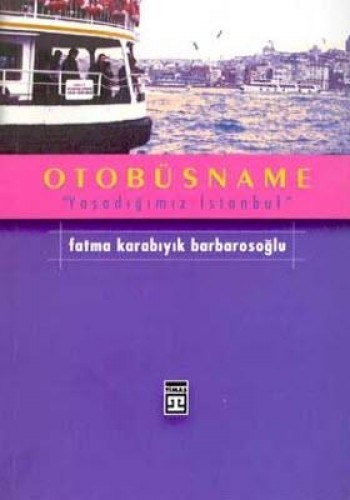 Otobüsname Yaşadığımız İstanbul