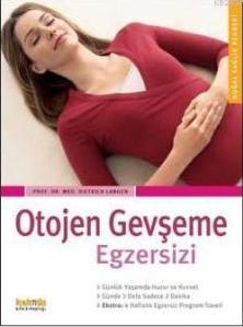 Otojen Gevşeme Egzersizi